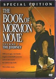 MormonInfo.org - Mormon Oriented Movies - The Book of Mormon Movie, Vol. 1: The Journey