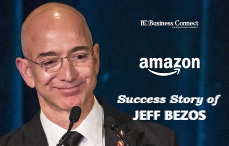 Inspirational Success Story Of Jeff Bezos - Business Connect