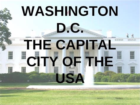 (PPT) WASHINGTON D.C. THE CAPITAL CITY OF THE USA - DOKUMEN.TIPS