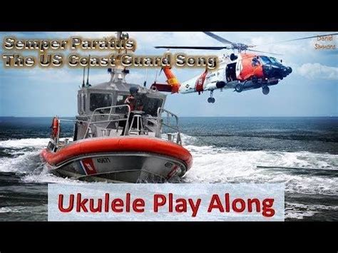 US Coast Guard Song - Semper Paratus - Ukulele Play Along - YouTube in ...