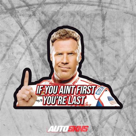 Ricky Bobby if You Aint First Your Last Premium - Etsy