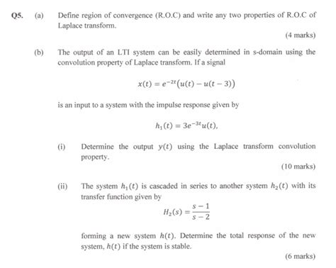 Solved Q5. (a) Define region of convergence (R.O.C) and | Chegg.com