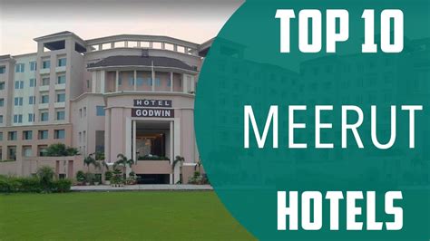 Top 10 Best Hotels to Visit in Meerut | India - English - YouTube