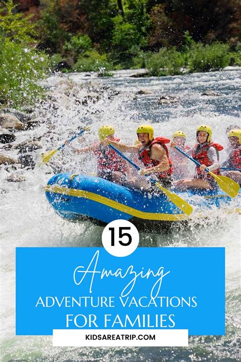 15 Awesome Ideas for Family Adventure Vacations