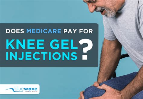 Does Medicare Pay for Knee Gel Injections? Alternative Options