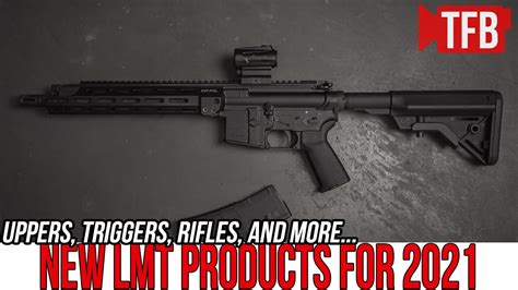 New LMT Rifles, Uppers, and Triggers for 2021 #GunFest2021 - YouTube