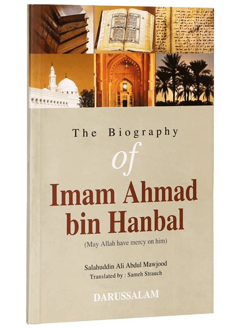 The Biography of Imam Ahmad Bin Hanbal - Darussalam Hyderabad India