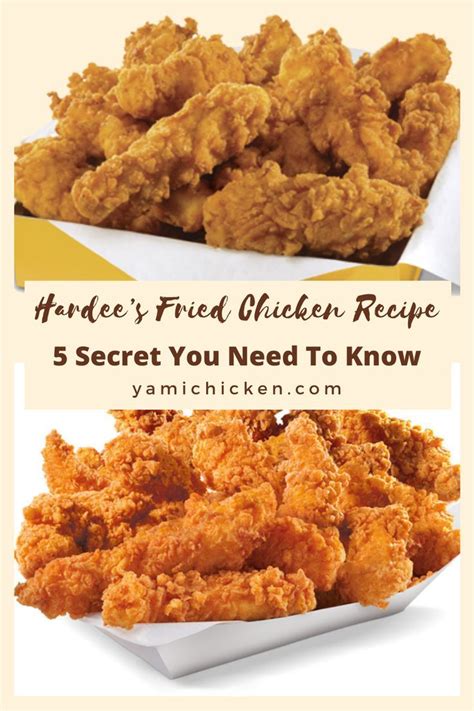 Hardee's Fried Chicken Recipe: 5 Secret You Need To Know - Yami Chicken ...