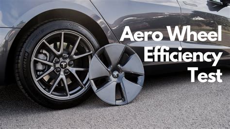 Tesla Model 3 Aero Wheel Efficiency Test! - YouTube