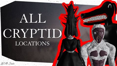 Where to FIND ALL CRYPTIDS in Cult of the Cryptids Chapter Two Roblox ...