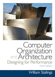 Computer Organization and Architecture (9th Edition) (William Stallings Books on Computer and ...