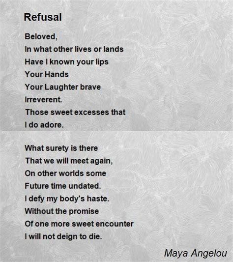 Refusal - Refusal Poem by Maya Angelou | Maya angelou poems, Poems ...