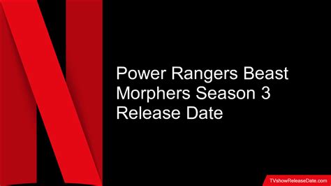 Power Rangers Beast Morphers Season 3 Release Date