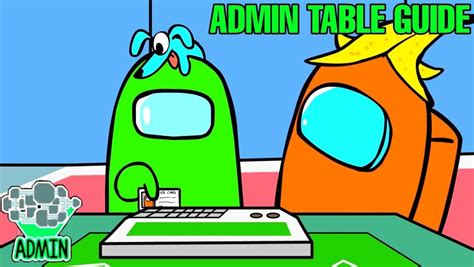 How To Use ADMIN TABLE In AMONG US | Full Guide - amongus.support