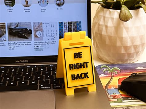 BE RIGHT BACK Mini Floor Sign Custom Colors 3D Printed - Etsy