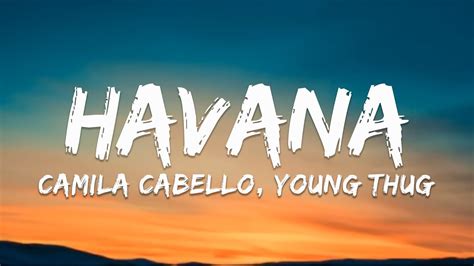 Camila Cabello - Havana (Lyrics) ft. Young Thug - YouTube