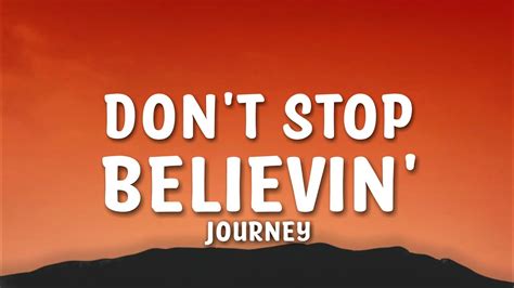 Journey - Don't Stop Believin' Lyrics - YouTube