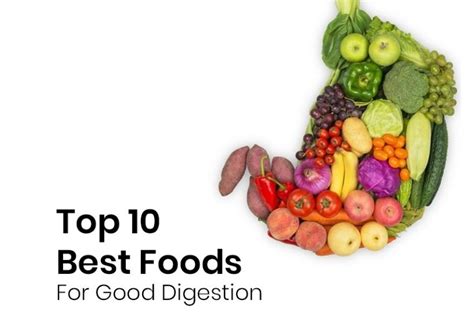 Top 10 Best Foods For Good Digestion