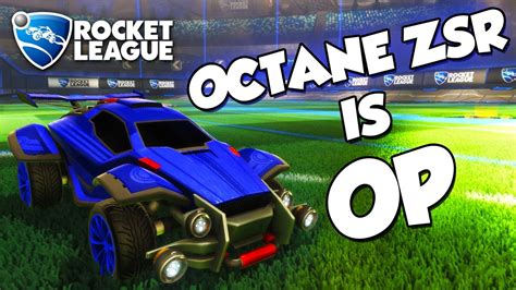 Octane ZSR is OP | Rocket League Montage - YouTube