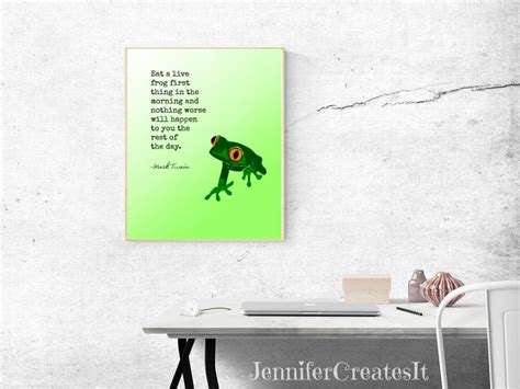 Mark Twain Eat a Frog Printable Quote-Eat That Frog Quote | Etsy