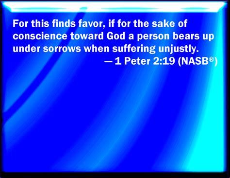 1 Peter 2:19 For this is thank worthy, if a man for conscience toward ...