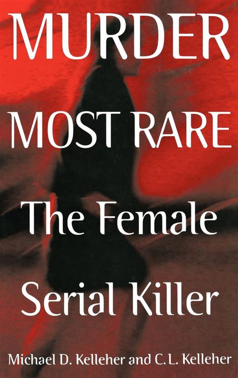 Murder Most Rare : The Female Serial Killer (Hardcover) - Walmart.com - Walmart.com