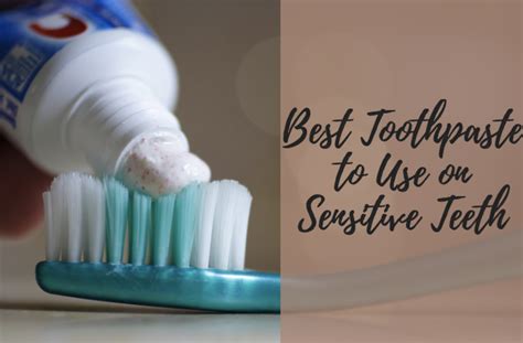 Best Toothpaste for Sensitive Teeth: Reviews of Sensodyne, Pronamel ...