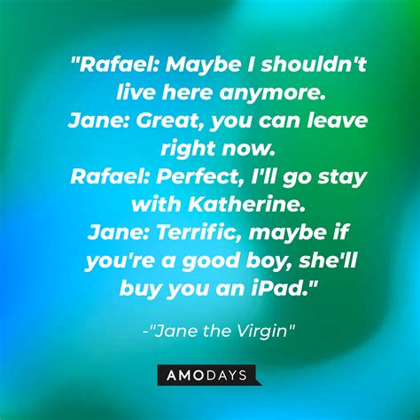 50 Jane the Virgin Quotes — the Story That Conquered Millions of Hearts