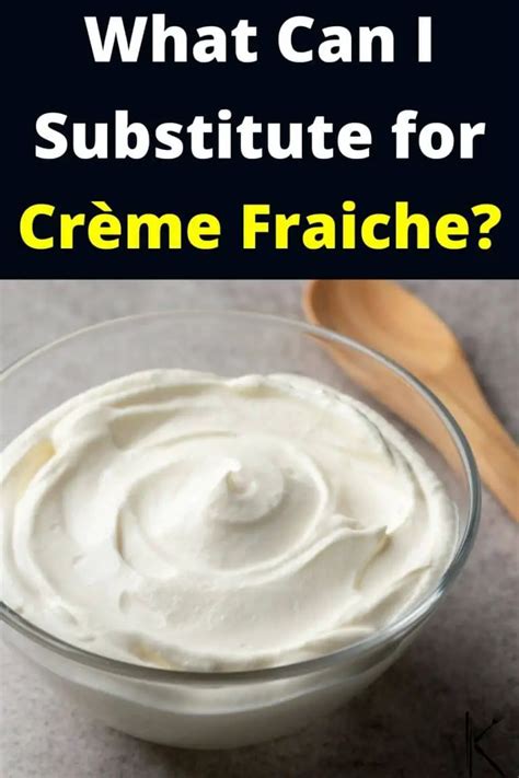 9 Creme Fraiche Substitutes for Soups, Sauces and More - Kitchenous