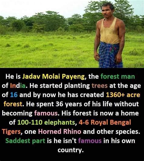 Jadav Payeng the Forest Man of India | Funny facts, Amazing science facts, True interesting facts