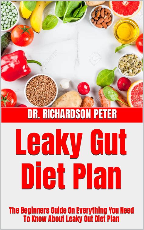 Leaky Gut Diet Plan : The Beginners Guide On Everything You Need To ...