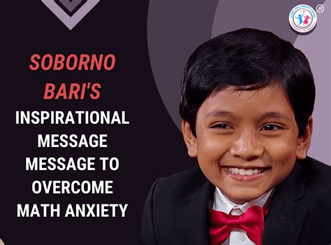 Soborno Isaac Bari 's Inspirational Message To Overcome Math Anxiety - GCP Awards Blog