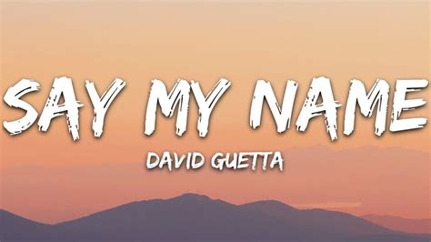 David Guetta - Say My Name (Lyrics) ft. Bebe Rexha, J Balvin | Bebe ...