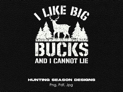 I Like Big Bucks Funny Digital Png Design File Instant Download, Deer ...