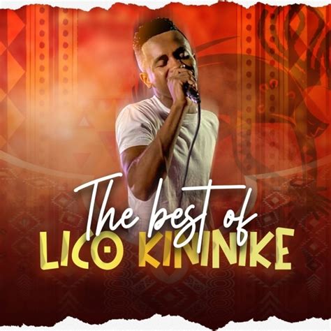 Lico Kininike - The Best of Lico Kininike