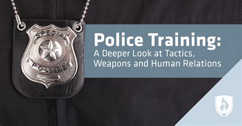 Police Training: A Deeper Look at Tactics, Weapons and Human Relations ...