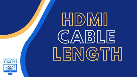 HDMI Cable Length: Maximum Reach & More [2022]