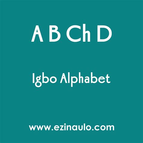 Igbo Alphabet – Ezinaụlọ