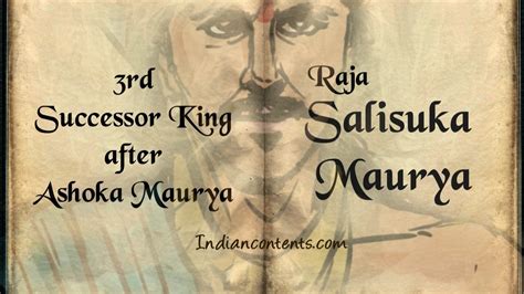 Salisuka Maurya - Third successor king after Ashoka Maurya