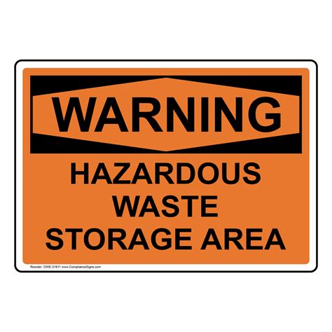 Hazardous Waste Storage AreaHeavy Duty Sign or Label OSHA Danger Sign ...