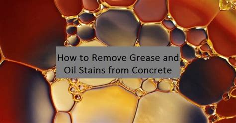 How to Remove Grease and Oil Stains from Concrete