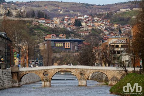 Latin Bridge Sarajevo Bosnia & Herzegovina - Worldwide Destination ...