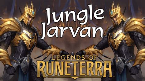 Jungle Jarvan Cataclysm | Legends of Runeterra - YouTube