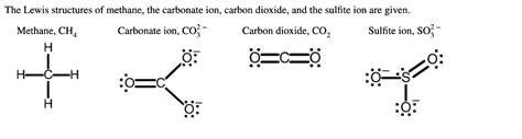 Solved The Lewis structures of methane, the carbonate ion, | Chegg.com