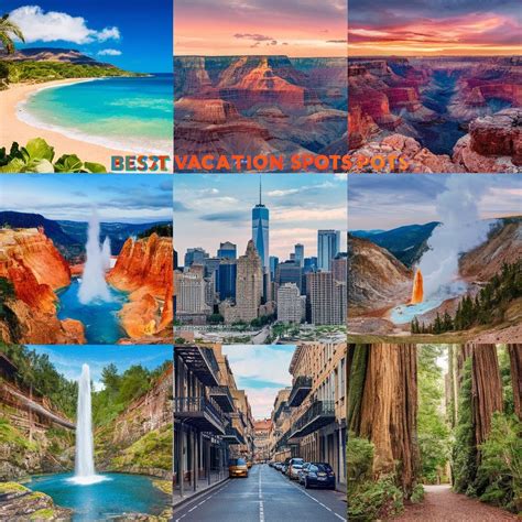 Best Vacation Spots in the US: Explore These Incredible Destinations ...