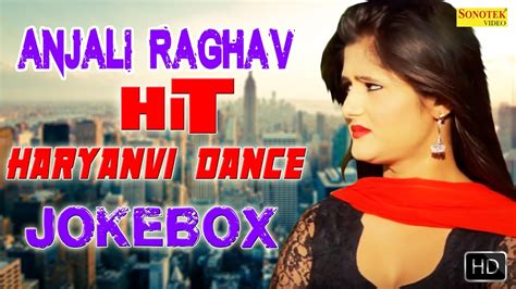 Anjali Raghav New Hit Haryanvi DJ Dance Video Song 2017 - YouTube