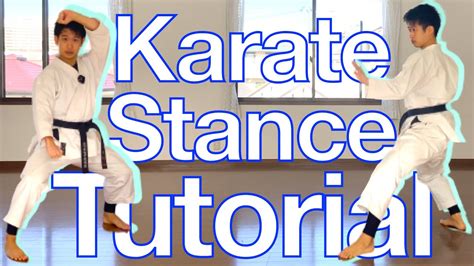 Karate Stance Tutorial! List of 8 Stance Names w/ Pronunciation! - YouTube