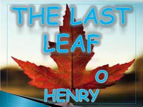 😎 Characters analysis of the last leaf by o henry. What Is the Theme of Last by O. Henry?. 2019 ...