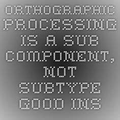 Orthographic Dyslexia