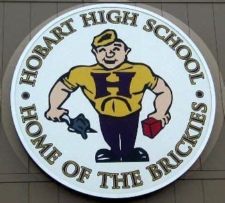 Google Image My alma mater...Hobart High School, Home of the Brickies. Hobart High School ...